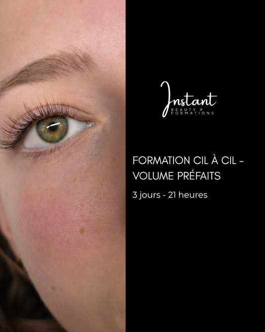 Formation cil à cil + volume préfait